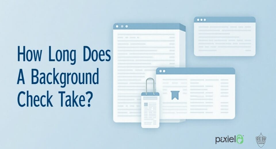 How Long Does A Background Check Take